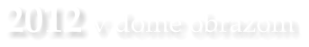 2012 v dome obrazom