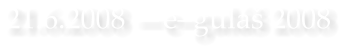 21.6.2008 egul 2008